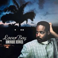 Dominique Bernier - Lover Boy