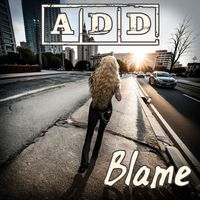 A.D.D. - Blame