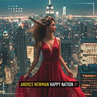 Andres Newman - Happy Nation