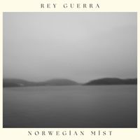 Rey Guerra - Norwegian Mist