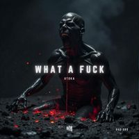 Utoka - What a Fuck