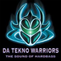 Da Tekno Warriors - The Sound Of Hardbass