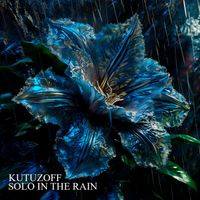 Kutuzoff - Solo in the Rain