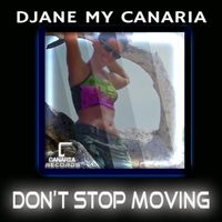 Djane My Canaria - Don't Stop Moving