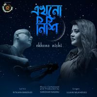 Ujjaini Mukherjee - Ekhono Nishi
