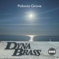DynaBrass - Polonia Grove