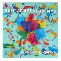 The German Art Students - Diamonds & Queens