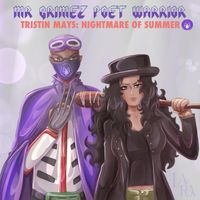 Mr Grimez Poet Warrior - Tristin Mays: Nightmare of Summer