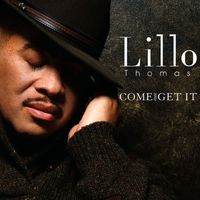 Lillo Thomas - Come and Get It