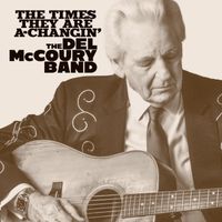 The Del McCoury Band - The Times They Are A-Changin'