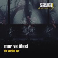 mor ve ötesi - Bir Derdim Var (Saygi1, Canlı Senfonik)