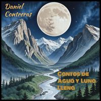 Daniel Contreras - Cantos De Agua Y Luna Llena