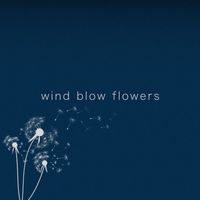 Raffaele Genovese - Wind Blow Flowers