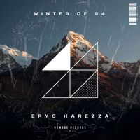 Eryc Karezza - Winter of 94