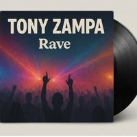 TONY ZAMPA - RAVE
