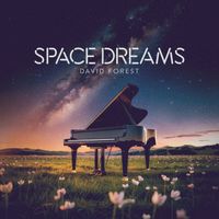 David Forest - Space Dreams