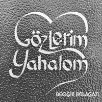 Boogie Balagan - Gözlerim Yahalom