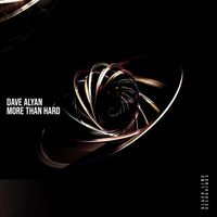 Dave Alyan - More Than Hard