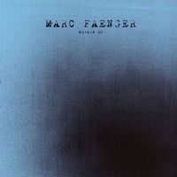 Marc Faenger - Mirage EP