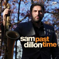 Sam Dillon - Past Time