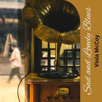 Viola McCoy - Sad and Lonely Blues