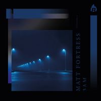 Matt Fortress - 3Am