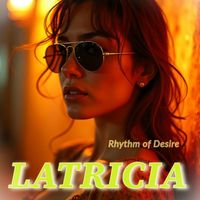 Latricia - Rhythm of Desire (Radiocut)