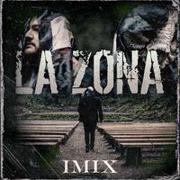 IMIX - LA ZONA