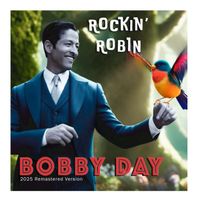 Bobby Day - Rockin Robin (2022 Remastered)
