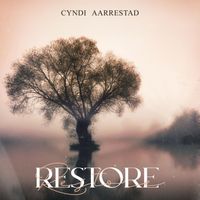 Cyndi Aarrestad - Restore