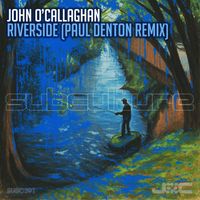 John O’Callaghan - Riverside (Paul Denton Remix)