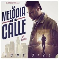 Tony Dize - La Melodía de la Calle, 3rd Season