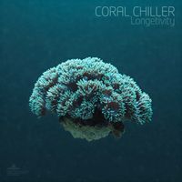 Coral Chiller - Longetivity (Extended Version)