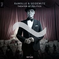 Rawolle and Seidewitz - Theater of Politics