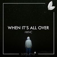 HKNC - When It's All Over