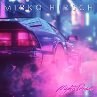 Mirko Hirsch - Night Drive