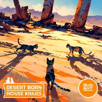 House Kitties - Desert Born