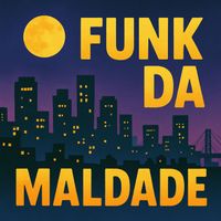 WESLEY MARTINS - FUNK DA MALDADE