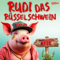 Partymann Atze - Rudi das Rüsselschwein