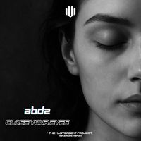 ABDZ - Close Your Eyes