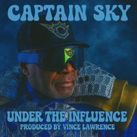 Captain Sky - Under The Influence