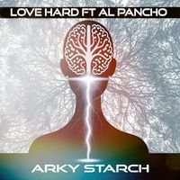 Arky Starch - LOVE HARD