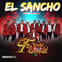 La Flama De Mexico - El Sancho