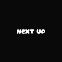e2 - Next Up