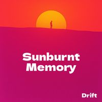 Drift - Sunburnt Memory