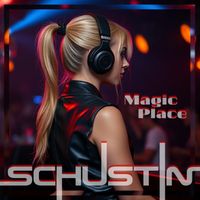 Schustin - Magic Place