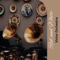 Victor Orchestra - Red and White
