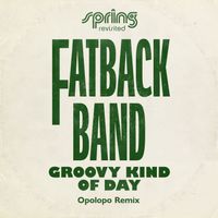 Fatback Band - Groovy Kind Of Day (Opolopo Remix)