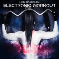 Liam Bradbury - Electronic Workout