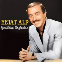 Nejat Alp - Yenildim Gözlerine